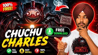 CHUCHU CHARLES FREE DOWNLOAD 2026 | Full Game Install Hindi/Punjabi 😱
