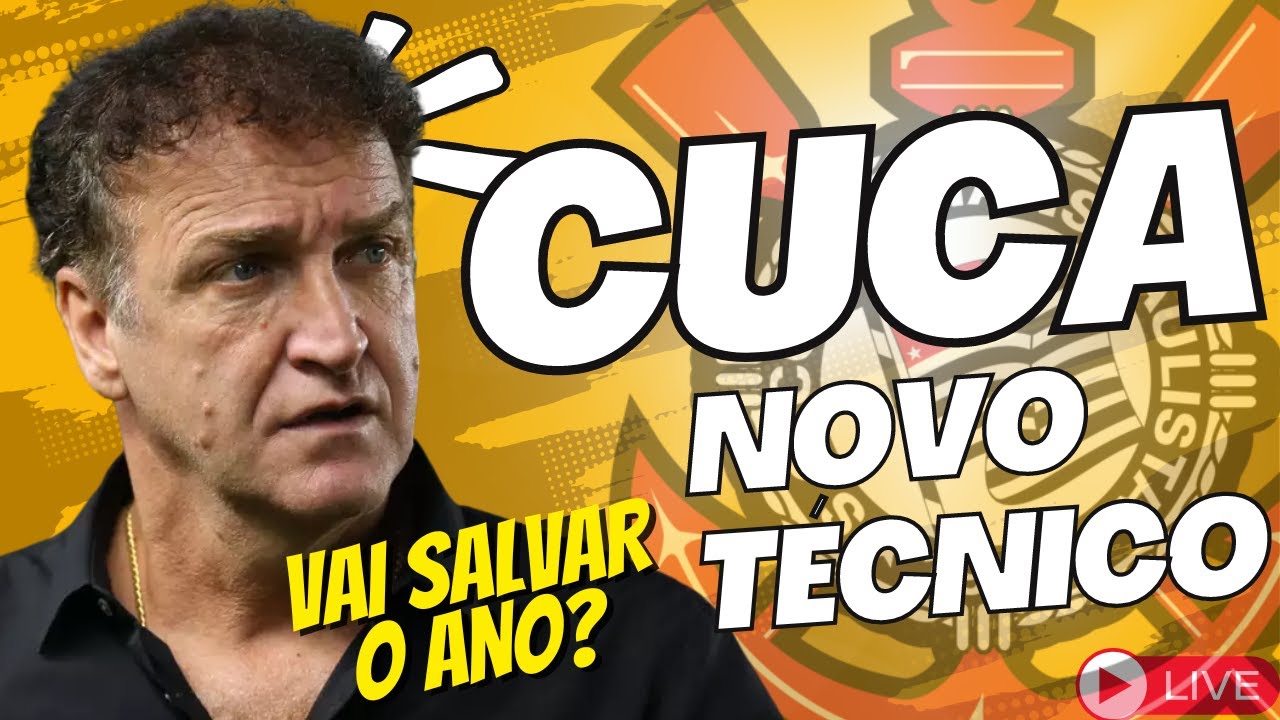 habemos-t-cnico-cuca-o-novo-tecnico-do-corinthians-o-que-esperar