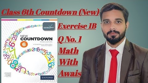 Exercise 1B Class 6 Countdown Oxford || Class 6 Math Countdown || Q No. 01  || Step by Step Solution