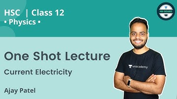 One Shot Lecture | Current Electricity | Physics | Ajay Patel