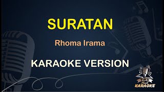 SURATAN || Rhoma Irama ( Karaoke ) Dangdut || Koplo HD Audio ( Nada Wanita )