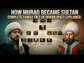 What Happened To All 7 Sons Of Orhan Bey And How Murad Crowned As Sultan Of Ottoman Empire 