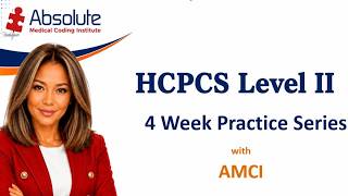 Week THREE:  HCPCS level II Review ....4 Week  Series