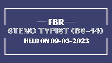 FBR Steno typists Paper Solved MCQs 2023 | FBR Steno Typist Test held on 09 March 2023 | 100 MCQS