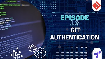 Episode 1.3 | GitOps with Terraform | Git Authentication | DevOpsByAkshay