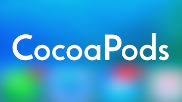 CocoaPods Tutorial
