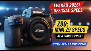 Nikon Z90 Official 2026 Leaks: Mini Z9 Specs at a Budget Price!