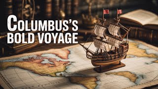 History of Discovering Columbus | The Journey of a Visionary Explorer | History 101