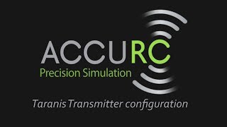 Configuring a Taranis transmitter for use with AccuRC