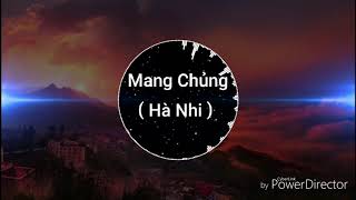 [ Music Việt ] Mang chủng ( Hà Nhi )