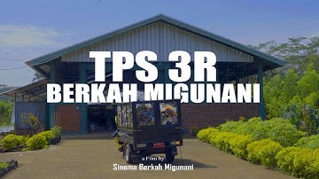 TPS 3R Berkah Migunani || Film by SIBERANI (Sinema Berkah Migunani)