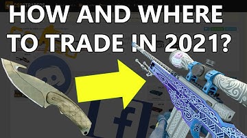 HOW and WHERE to TRADE in 2021