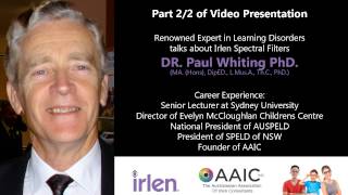 Treating Dyslexia with Irlen Spectral Filters: By Dr. Paul Whiting PhD. (Part 2/2)