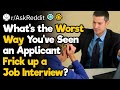 Worst Job Interview Mistakes Ever