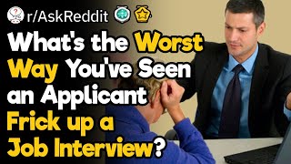 Worst Job Interview Mistakes Ever