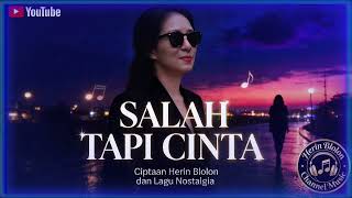 SALAH TAPI CINTA - Cipt. Herin Blolon | Lagu Sedih Terbaru 2026 | Kisah Cinta Penuh Penyesalan 