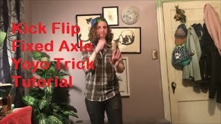 KickFlip Suicide Fixed Axle Yoyo Trick Tutorial