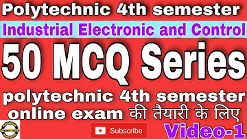 Video-1 | Industry electronic and control | mcq question online exam polytechnic | mcq question