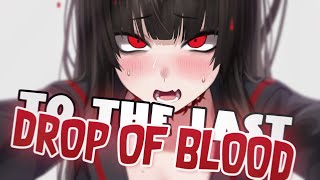 Nightcore - To The Last Drop Of Blood