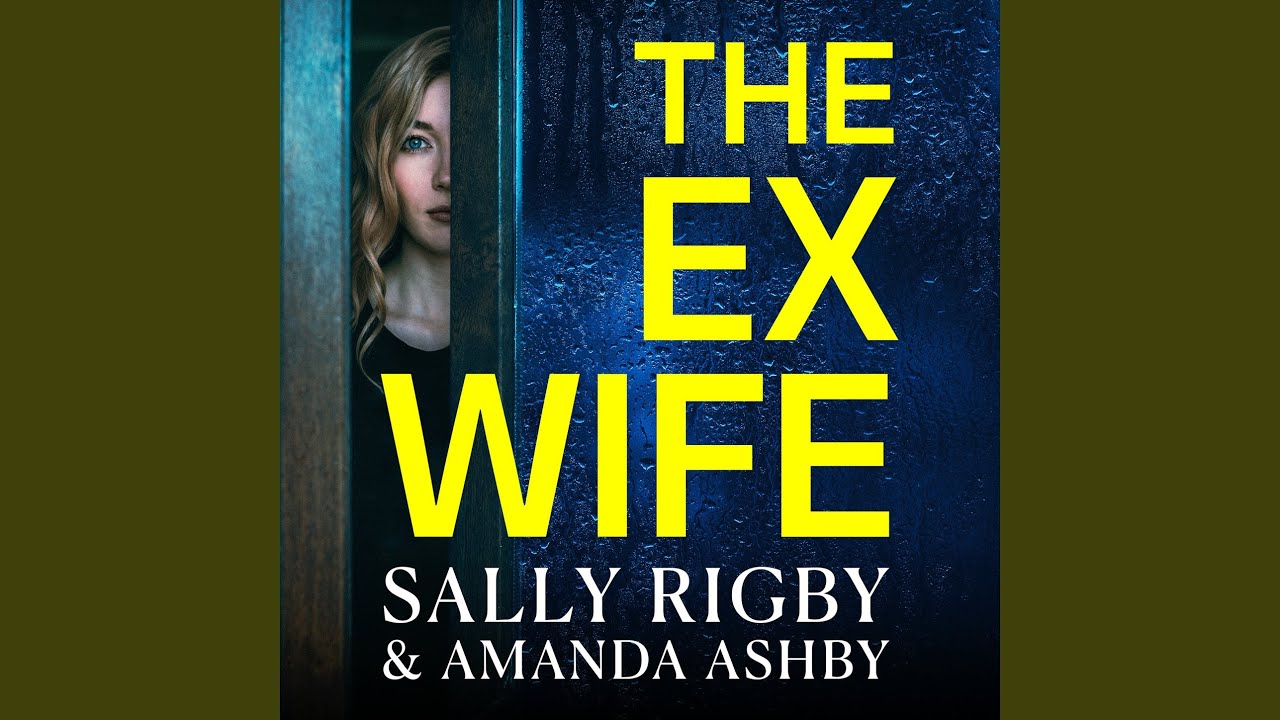 Chapter 5 - The Ex-Wife - A completely addictive, page-turning ...