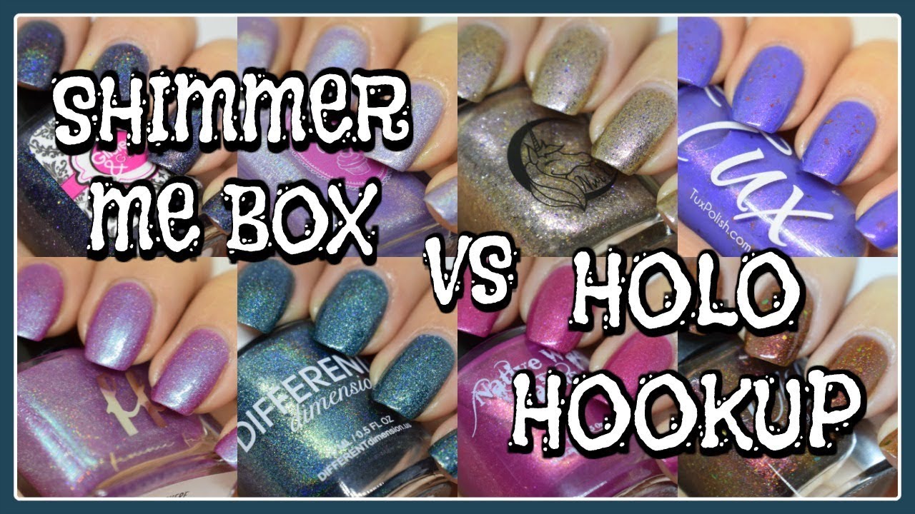 Shimmer Me Box VS Holo Hookup | November 2017