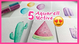 Aquarell malen für Anfänger - Tutorial mit Watercolor Brush Pens - 5 einfache Motive für Einsteiger