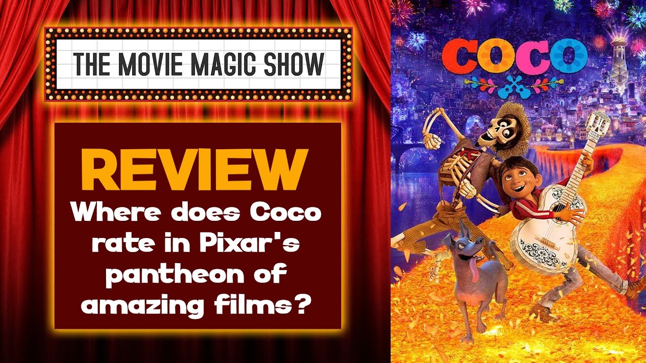 Coco (2017) Review Movie Magic Show YouTube