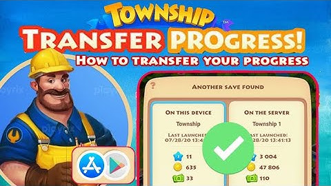Township | How To Transfer Your Game Progress? (Easy Tutorial)