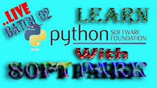 LIVE_Python Learning_Batch 02_Class-11_By Softpark