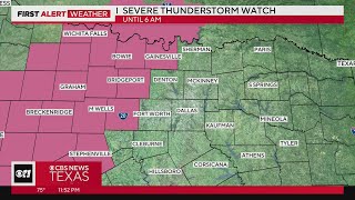 First Alert Weather: Parts of North Texas under severe thunderstorm watch
