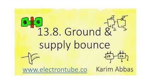 13.8. Ground & supply bounce