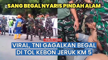 Prajurit TNI Hadang Begal di Tol Kebon Jeruk KM 5