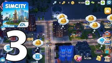 SimCity BuildIt - Gameplay Walkthrough Part 3 - First inhabitants (iOS, Android)