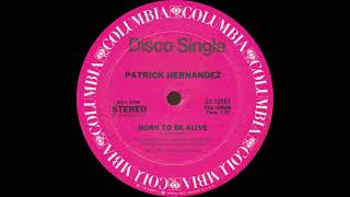 Born To Be Alive (Disco Mix) - Patrick Hernandez