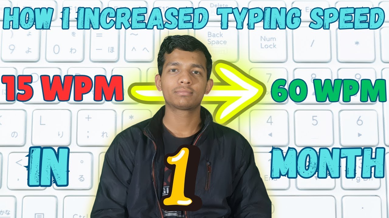 Works Fast Typing How To Type Very Fast || How i increased my typing speed 60 WPM in 1 ...