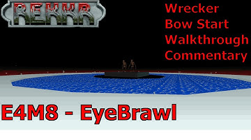 REKKR (Wrecker 100%) Walkthrough (E4M8: EyeBrawl)