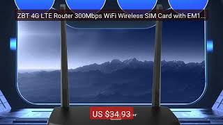 ZBT 4G LTE Router 300Mbps WiFi Wireless SIM Card with EM13S M... — Amazing Value 2026 | Must Have!