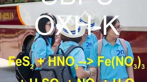 Cân bằng phản ứng oxi hóa khử fes hno3 năm 2024