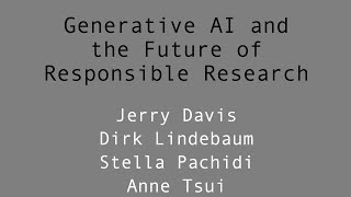 Generative AI and the Future of Responsible Research