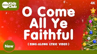 O Come All Ye Faithful 🎄 Christmas Carols & Songs for #kids #choirs #schools and #families