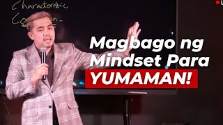 Magbago ng Mindset Para Yumaman