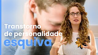 O que é Transtorno de Personalidade Evitativa, Esquiva ou Ansiosa | Dra. Maria Fernanda