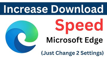 How To Fix Slow Download Speed In Microsoft Edge On Windows 11 (Easy & Quick Tutorial)