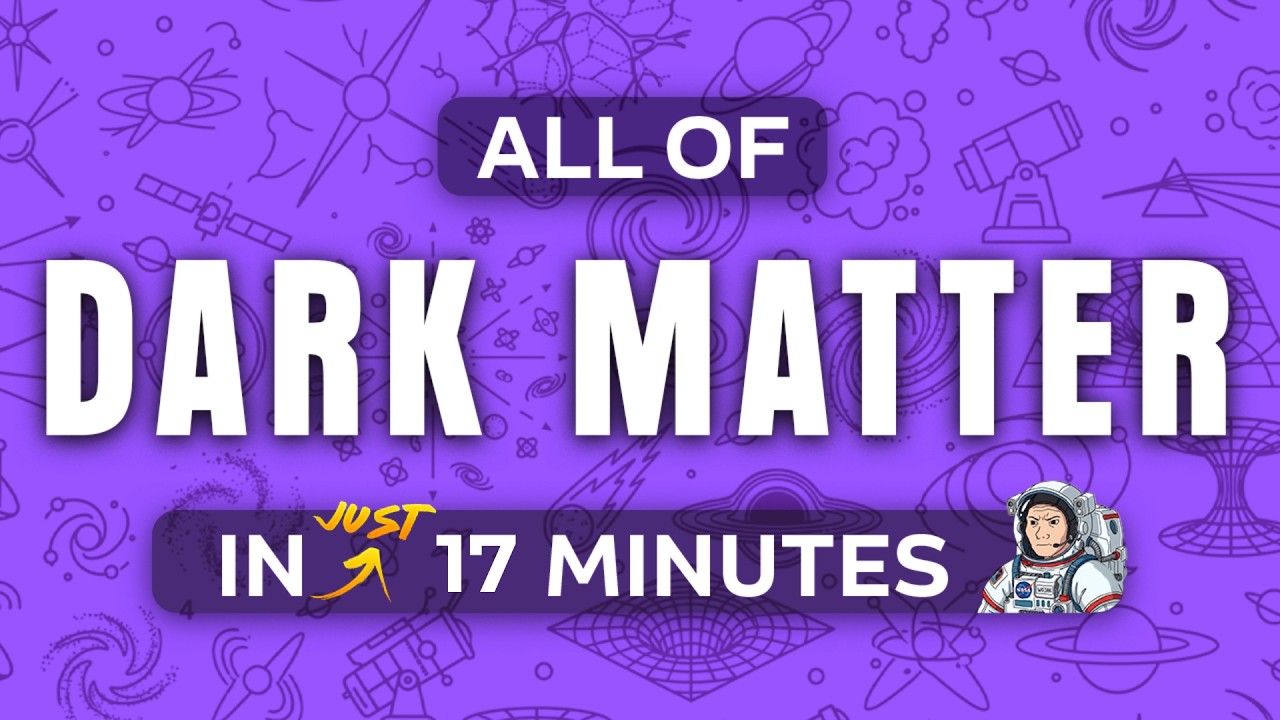 ALL OF DARK MATTER (No BS, No Fluff) in 17  Minutes