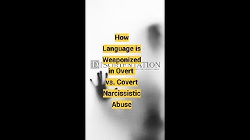 Overt vs. Covert Narcissistic Abuse: Disorientation (How Language is Weaponized) (Webinar)