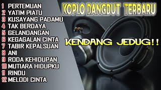 DANGDUT KOPLO PALING DICARI  !!! DANGDUT TERBARU ORGEN TUNGGAL  [COVER PIPIT] AUDIO NADA