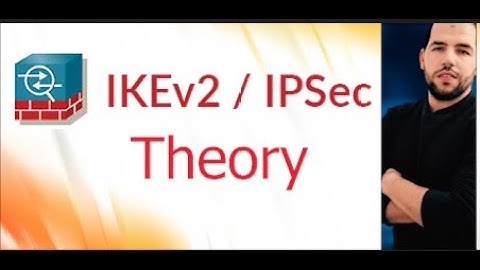 IPsec VPN IKEv2 Introduction (Theory part)