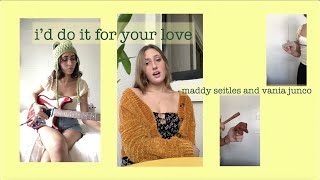 i'd do it for your love (cover)