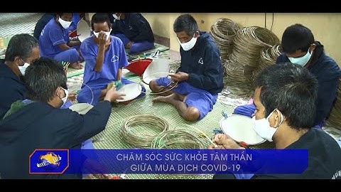 Chăm sóc sức khỏe tâm thần giữa mùa dịch Covid-19