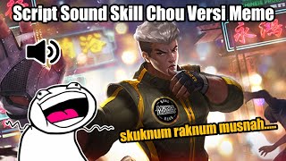 Script Sound Skill Chou Versi Meme | Mobile legends